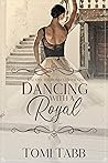 Dancing with a Royal