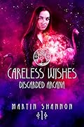 Careless Wishes