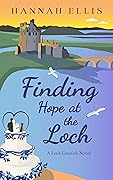 Finding Hope at the Loch
