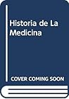 Historia de La Medicina (Spanish Edition)