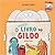 O incrível livro do Gildo by Silvana Rando