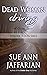 Dead Woman Driving Episode 3 Dog Days by Sue Ann Jaffarian