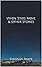 When Stars Move & Other Sto...