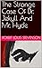 The Strange Case Of Dr. Jekyll And Mr. Hyde