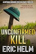 Unconfirmed Kill: From one hellish conflict to the next...