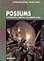 Possums: The Brushtails, Ringtails and Greater Glider (Australian Natural History)