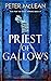 Priest of Gallows (War for the Rose Throne, #3)