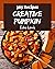 365 Creative Pumpkin Recipe...