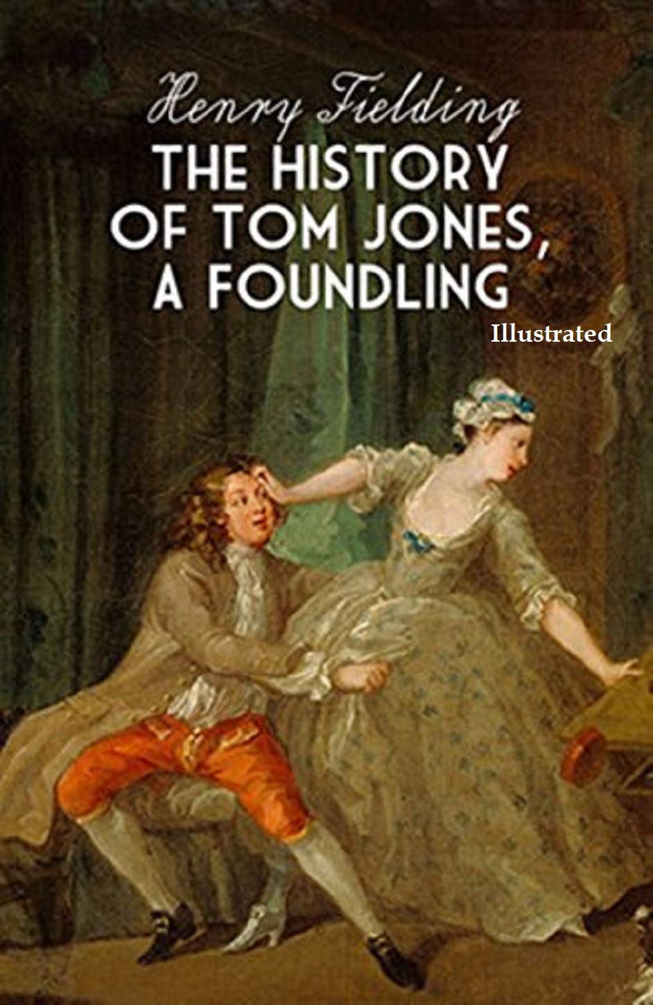 The History of Tom Jones, a Foundling