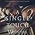 A Single Touch (Irresistible Attraction, #3)