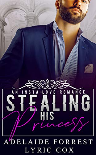 Stealing His Princess (Kings of Conquest, #2)