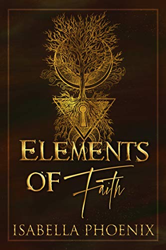 Elements of Faith (The Hidden Elements, #1)