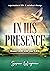 IN HIS PRESENCE: Honor GOD ...