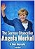 BIOGRAPHY OF ANGELA MERKEL ...