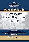Manual Básico de Procedimentos Médicos Hospitalares - FMUSP (eBook) (Portuguese Edition)