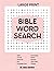 Large Print Bible Word Search by Anika Goodwin