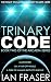 Trinary Code: Marooned on a Far-Off World, a Tribe of Humans Battle to Survive - the Fight to Save Humanity Starts Here. (The Arcadia Series Book 2)