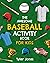 The Awesome Baseball Activity Book for Kids by Tyler Jones