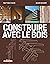 Construire avec le bois: Ma...