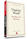 Kendine Ait Bir Oda by Virginia Woolf Kendine Ait Bir Oda by Virginia Woolf