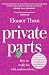 Private Parts by Eleanor   Thom