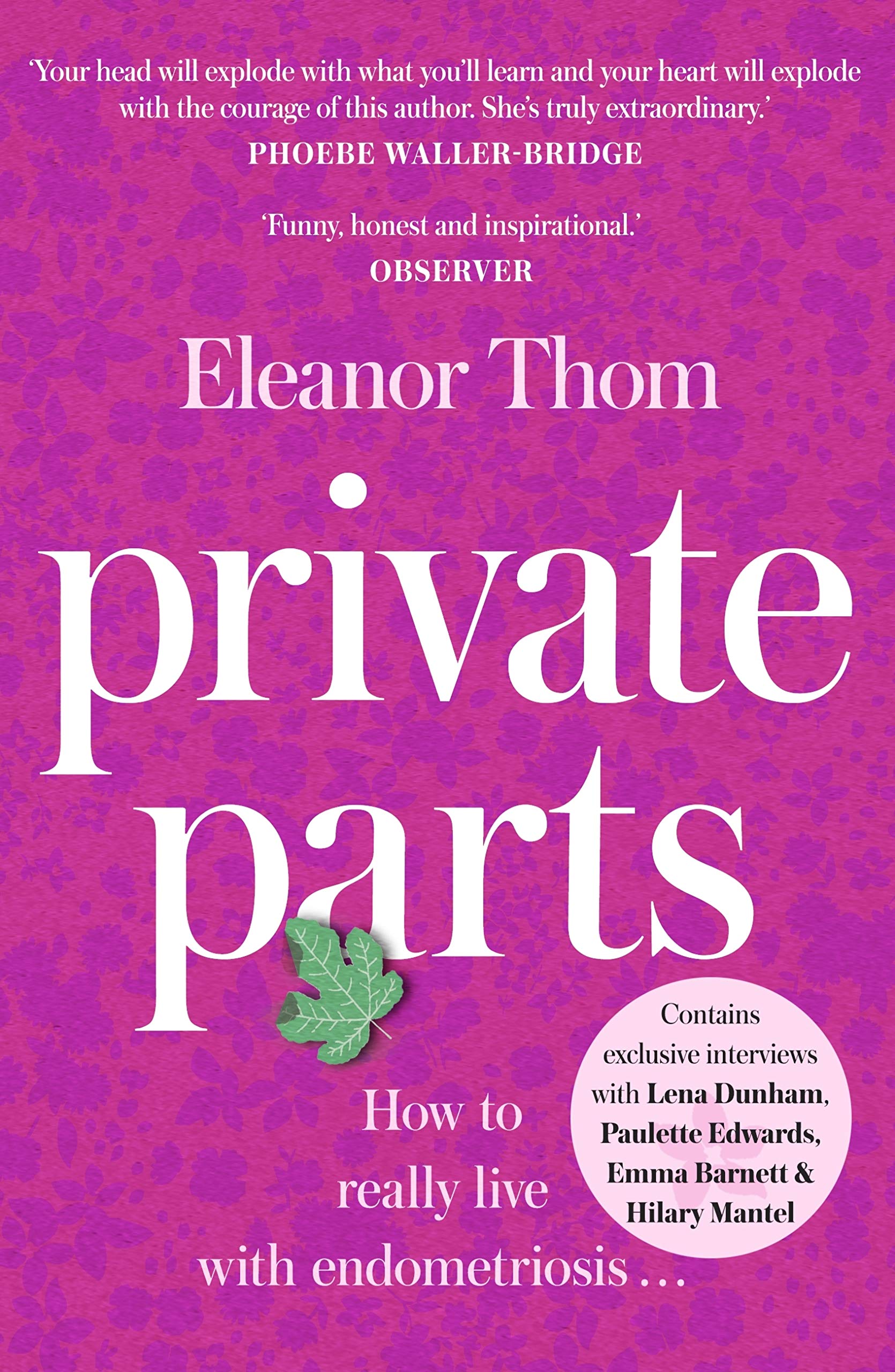 Private Parts: How to Really Live with Endometriosis (Kindle Edition)