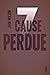 Sept - Tome 2 - Cause perdue by John  Wilson