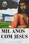Mil Anos com Jesu...