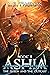 Ashia: The Queen and The Ou...