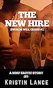 The New Hire (Swords Will Cross #2)
