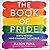 The Book of Pride: LGBTQ Heroes Who Changed the World