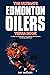 The Ultimate Edmonton Oilers Trivia Book: A Collection of Amazing Trivia Quizzes and Fun Facts for Die-Hard Oilers Fans!