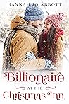 Billionaire at the Christmas Inn by Hannah Jo Abbott