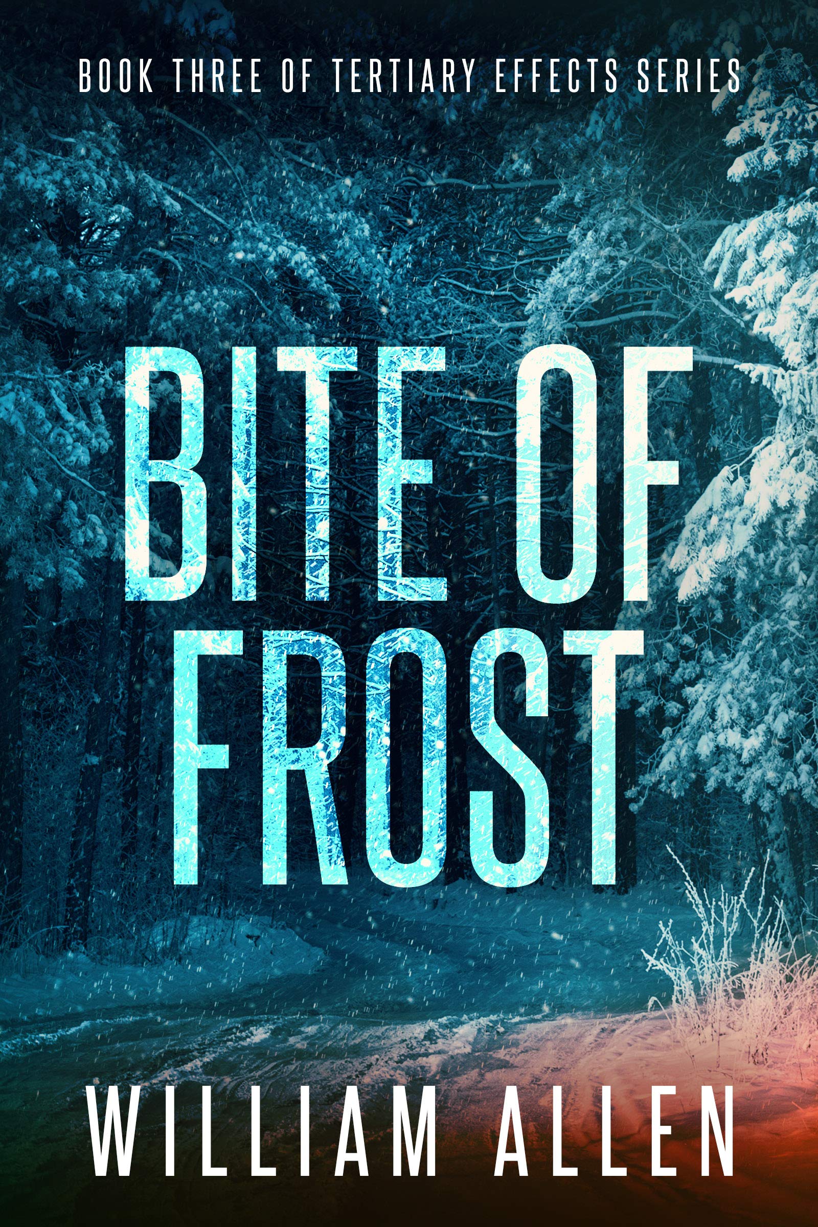 Bite of Frost: Tertiary Effects Book Three (Kindle Edition)