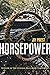 Horsepower: Poems