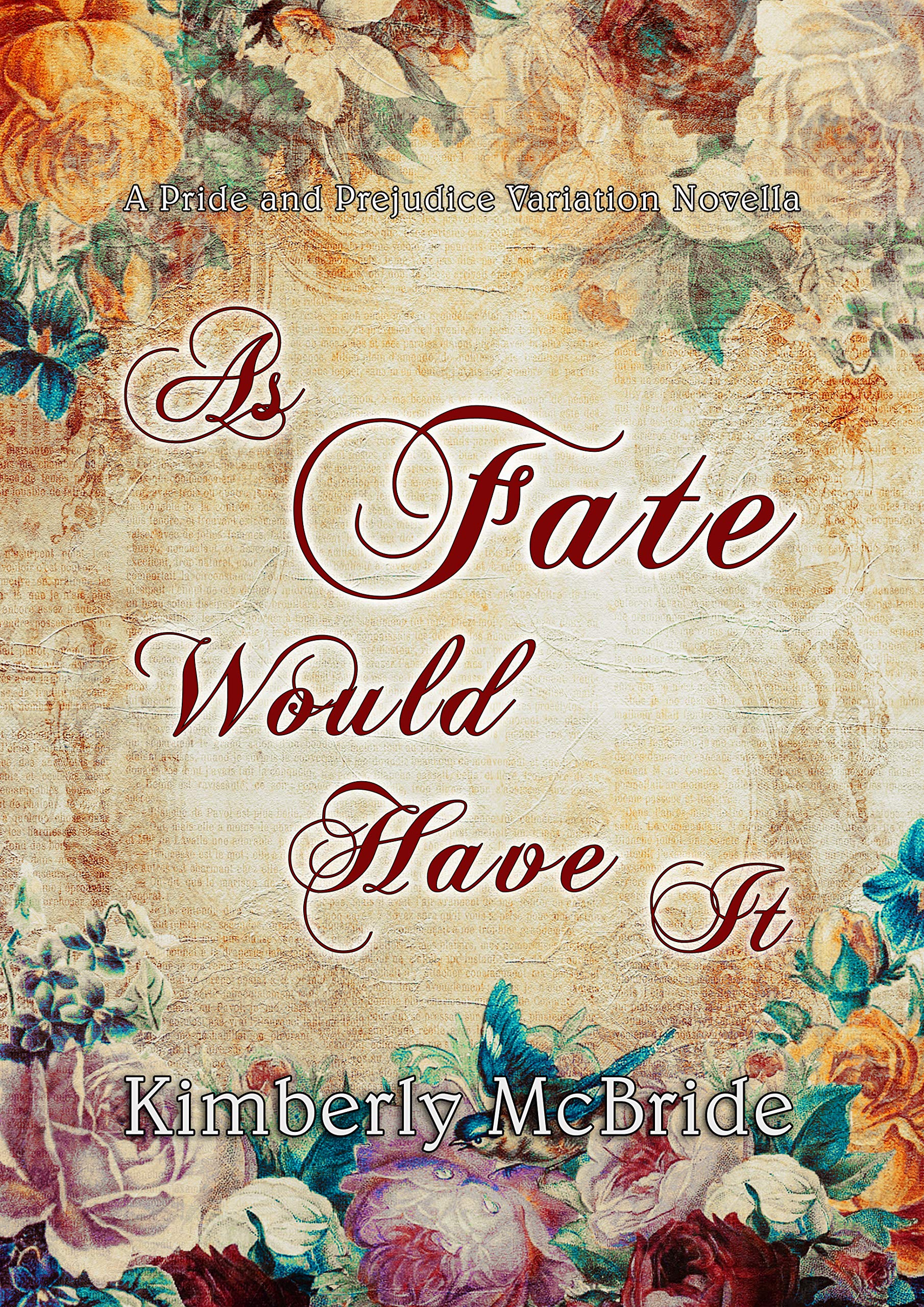 As Fate Would Have It: A Pride and Prejudice Variation Novella (Kindle Edition)