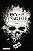 Bone Parish T01 (Bone Parish, #1)