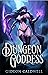 Dungeon Goddess (Dungeon Goddess, #1)