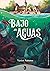 Bajo las aguas
