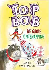 Top Bob - De grote ontsnapping (Hardcover)