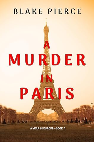 A Murder in Paris (A Year in Europe, #1)