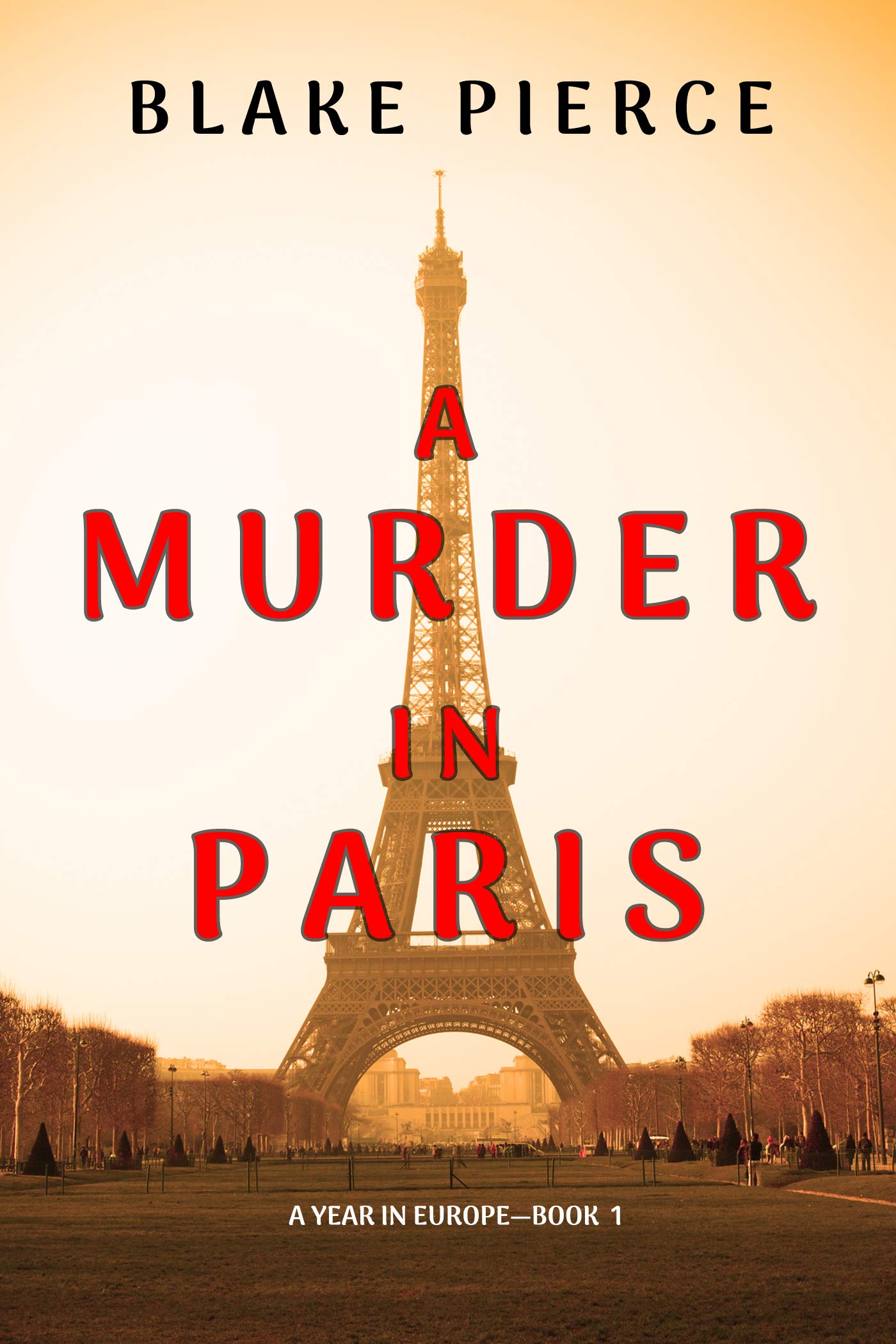 A Murder in Paris (A Year in Europe, #1)
