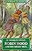 Robin Hood and His Merry Men (Illustrated) (Chiron Classics)