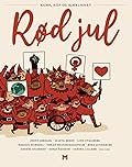 Rød jul: kamp, håp og kjærlighet