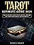 Tarot Ultimate Guide 2021 by Serra Night