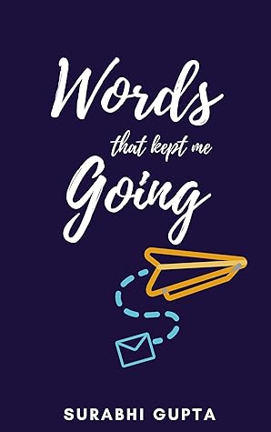 Words that kept me going