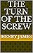 The Turn of the Screw