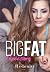 Big Fat Threesome: A SSBHM/SSBHM/FFA Menage Love Story