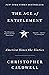 The Age of Entitlement by Christopher     Caldwell