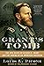 Grant's Tomb: The Epic Death of Ulysses S. Grant and the Making of an American Pantheon